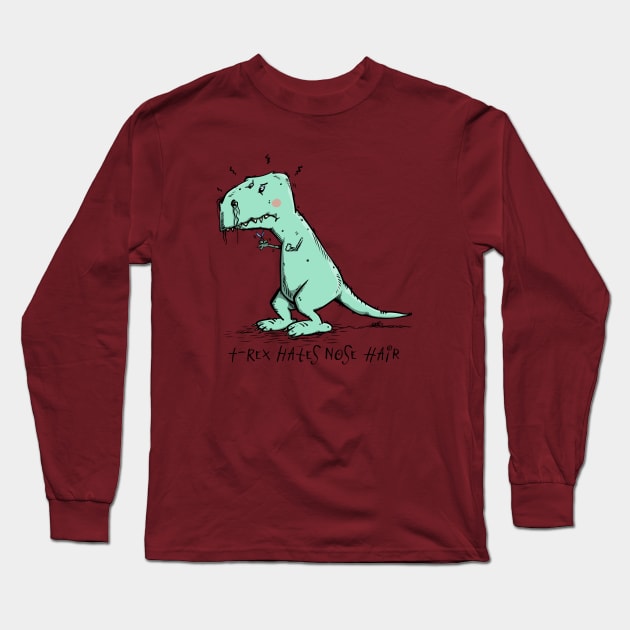 T-Rex hates Nose Hair Long Sleeve T-Shirt by schlag.art